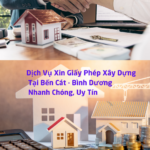 Dịch Vụ Xin Giấy Phép Xây Dựng Tại Bến Cát - Bình Dương Nhanh Chóng, Uy Tín