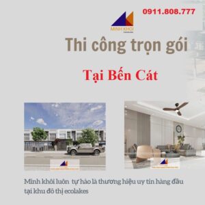 Thi Công Nội Thất Trọn Gói Tại Bến Cát- Miễn phí thiết kế